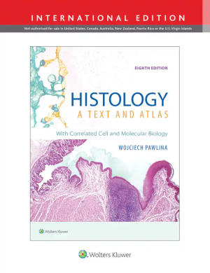 Histology: A Text and Atlas
With Correlated Cell and Molecular Biology