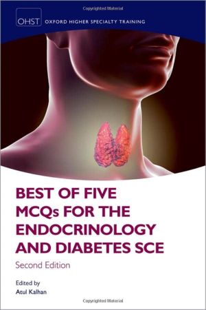 Best of Five MCQs for the Endocrinology and Diabetes SCE, 2nd Edition