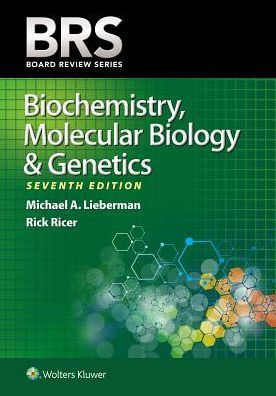 BRS Biochemistry, Molecular Biology, and Genetics, 7th Edition