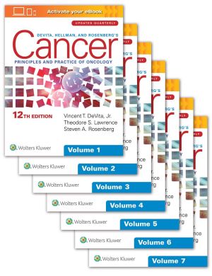 DeVita, Hellman, and Rosenberg's Cancer: Principles & Practice of Oncology, 12 th Edition, Multi-Volume, 7 Volumes Edition