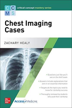 Critical Concept Mastery Series: Chest Imaging Cases, 1st Edition