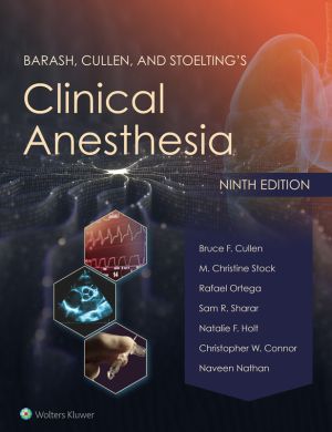 Barash, Cullen, and Stoelting's Clinical Anesthesia: Print + eBook with Multimedia 9th Edition