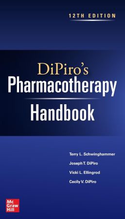 DiPiro's Pharmacotherapy Handbook, 12th Edition