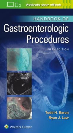 Handbook of Gastroenterologic Procedures, 5th Edition