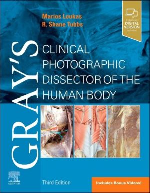 Gray's Clinical Photographic Dissector of the Human Body, 3rd Edition