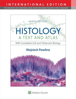 Histology: A Text and Atlas: With Correlated Cell and Molecular Biology. International Edition, 9th edition