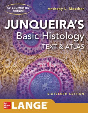 Junqueira's Basic Histology: Text and Atlas