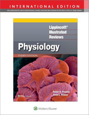 Lippincott® Illustrated Reviews: Physiology, 3rd Edition, International Edition (Lippincott Illustrated Reviews Series)