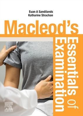 Macleods-Essentials-of-Examination-9780702078729