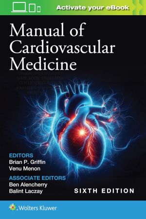 Manual of Cardiovascular Medicine, 6th edition