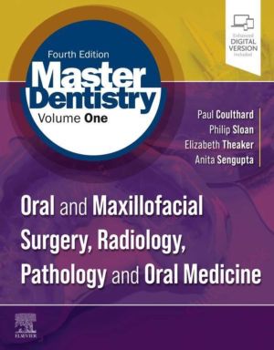 Master Dentistry Volume 1: Oral and Maxillofacial Surgery, Radiology, Pathology and Oral Medicine