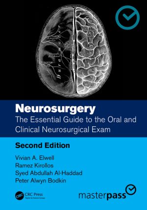 Neurosurgery
The Essential Guide to the Oral and Clinical Neurosurgical Exam