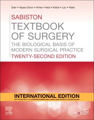 Sabiston Textbook of Surgery: The Biological Basis of Modern Surgical Practice