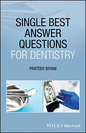 Single Best Answer Questions for Dentistry 1st Edition