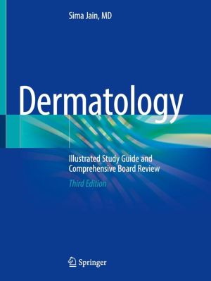 Dermatology: Illustrated Study Guide and Comprehensive Board Review, 13 Edition