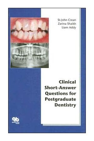 Clinical Short-Answer Questions for Postgraduate Dentistry