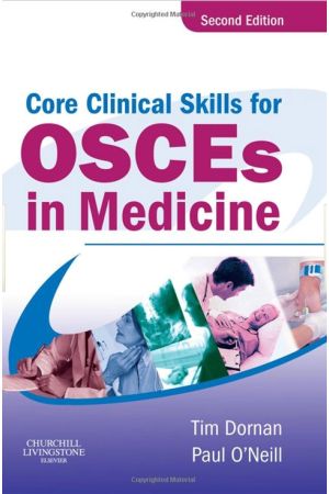 Core Clinical Skills for OSCEs in Medicine, 2nd Edition