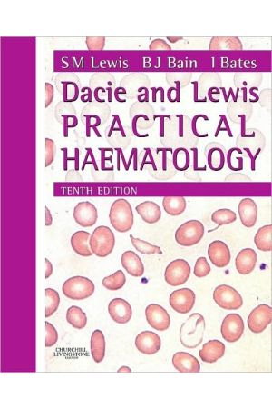 Dacie and Lewis Practical Haematology, 10th edition