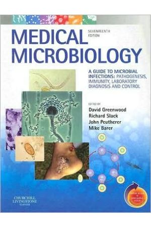 Medical Microbiology, 17th Edition: A Guide to Microbial Infections: Pathogenesis, Immunity, Laboratory Diagnosis and Control. With STUDENT CONSULT Online Access, International Edition