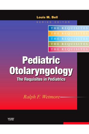 Pediatric Otolaryngology: Requisites in Pediatrics