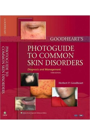 Goodheart's Photoguide to Common Skin Disorders Diagnosis and Management, 3rd edtion