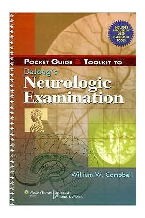 Pocket Guide and Toolkit to DeJong's Neurologic Examination 