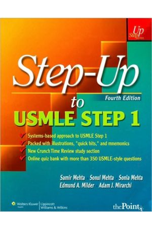 Step-Up to USMLE Step 1: A High-Yield, Systems-Based Review for the USMLE Step 1, 4th edition