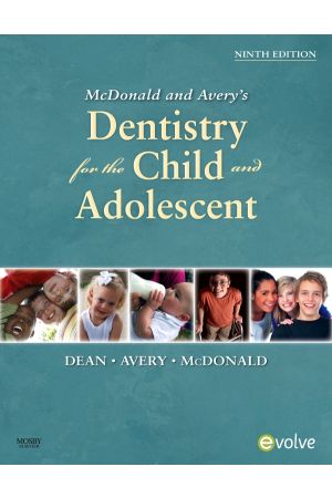 McDonald and Avery Dentistry for the Child and Adolescent, 9th Edition