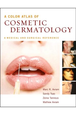 Color Atlas of Cosmetic Dermatology: A Medical and Surgical Reference, 1st edition