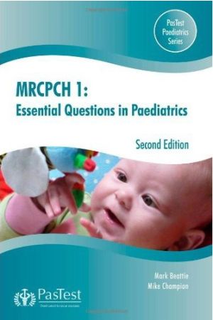 MRCPCH 1: Essential Questions in Paediatrics, 2ed