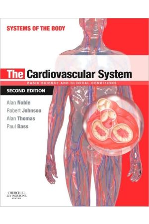 The Cardiovascular System: Systems of the Body Series, 2nd Edition
