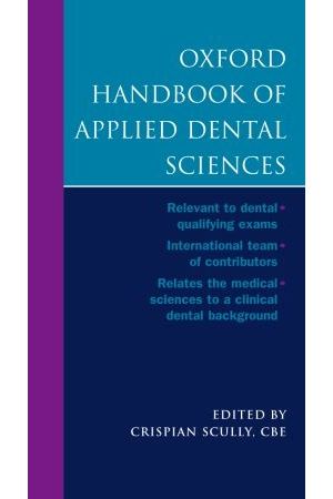 Oxford Handbook of Applied Dental Sciences, 1st Edition