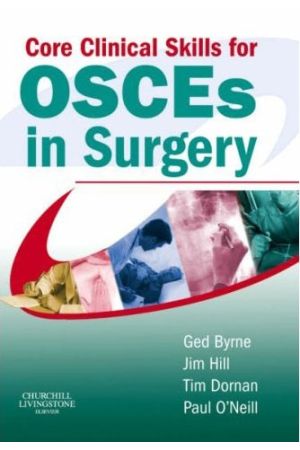 Core Clinical Skills for OSCEs in Surgery, 1st Edition