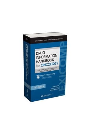 Drug Information Handbook for Oncology, 9th Edition