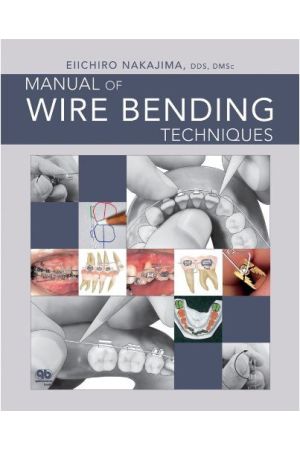 Manual of Wire Bending Techniques