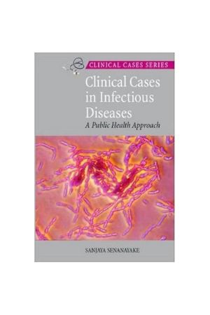 Clinical Cases in Infectious Diseases, 1st Edition