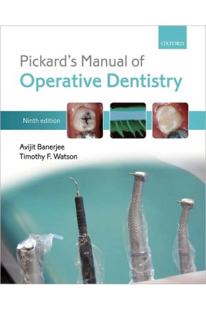Pickard's Manual of Operative Dentistry, 9th Edition
