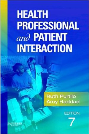Health Professional and Patient Interaction, 7th Edition