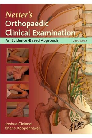 Netter's Orthopaedic Clinical Examination, 2nd edition: An Evidence-Based Approach