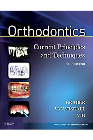 Orthodontics, 5th edition: Current Principles and Techniques