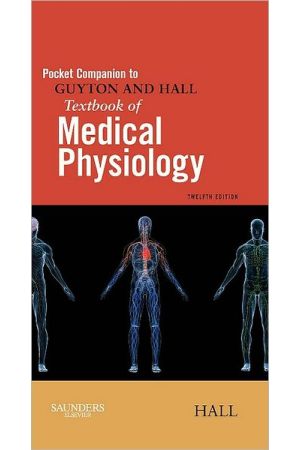Pocket Companion to Guyton and Hall Textbook of Medical Physiology, 12th Edition