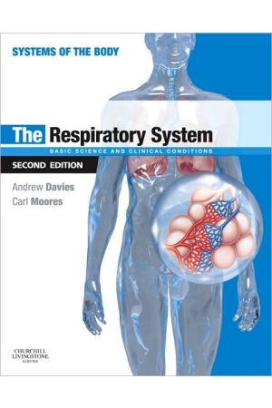 The Respiratory System, 2nd Edition: Basic science and clinical conditions
