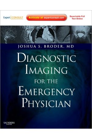 Diagnostic Imaging for the Emergency Physician: Expert Consult - Online and Print