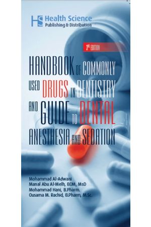 Handbook of Commonly used Drugs in Dentistry and Guide to Dental Anesthesia and Sedation