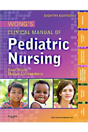Wong's Clinical Manual of Pediatric Nursing, 8th Edition