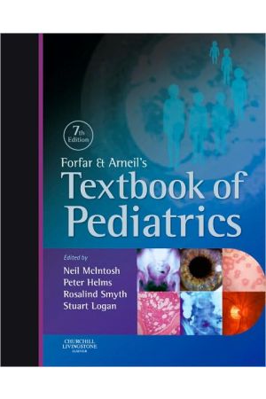 Forfar & Arneil Textbook of Pediatrics, International Edition, 7th Edition