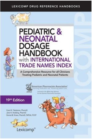 Pediatric & Neonatal Dosage Handbook with International Trade Names Index, 19th Edition (2012-2013)