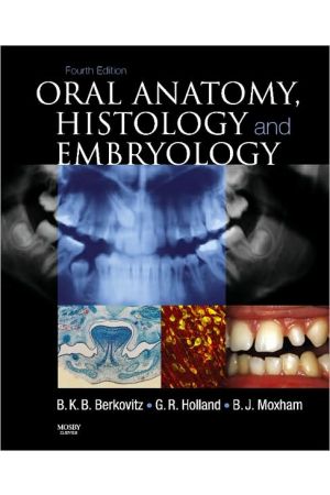 Oral Anatomy, Histology and Embryology, International Edition, 4th Edition