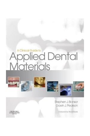 A Clinical Guide to Applied Dental Materials