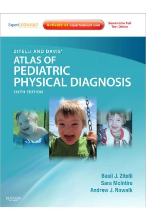 Zitelli and Davis' Atlas of Pediatric Physical Diagnosis, 6th Edition: Expert Consult - Online and Print